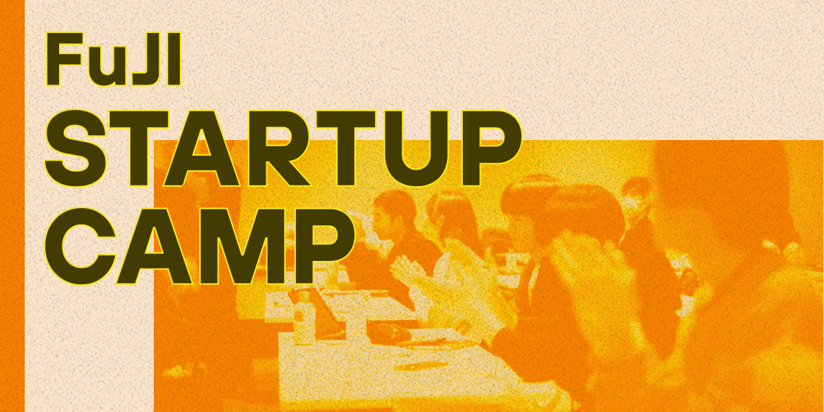 FuJI STARTUP CAMP